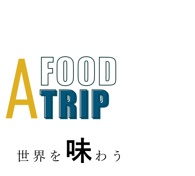 A FOOD TRIP